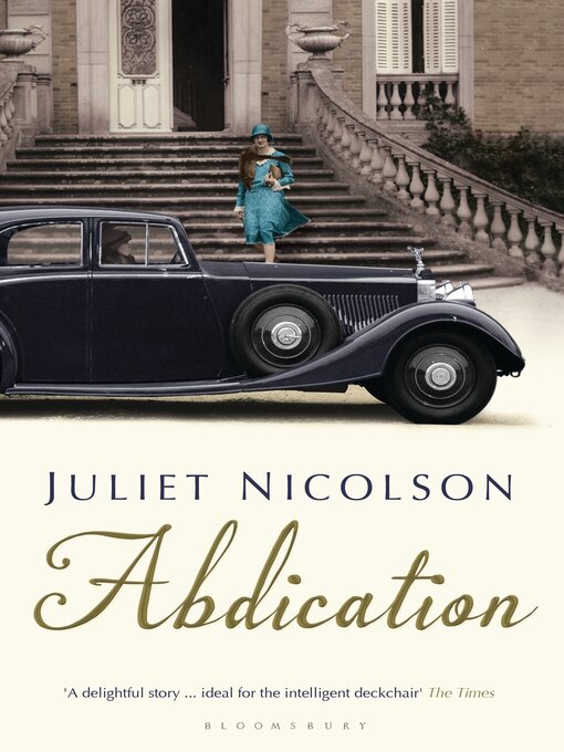 Title details for Abdication by Juliet Nicolson - Wait list